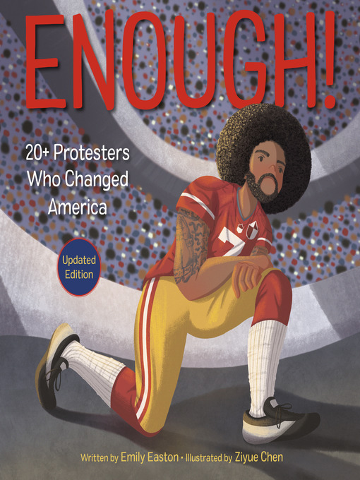 Title details for Enough! 20+ Protesters Who Changed America by Emily Easton - Available